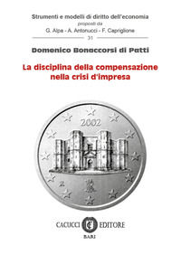9788866118572 - La disciplina della compensazione nella crisi d'impresa