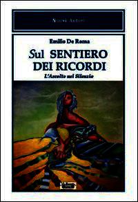 9788866150732 - Sul sentiero dei ricordi. L'ascolto nel silenzio