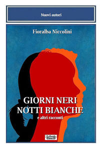 9788866151791 - Giorni neri notti bianche e altri racconti