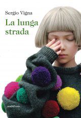 9788866170914 - La lunga strada