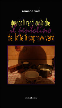 9788866171928 - Quando ti rendi conto che il pentolino del latte ti sopravviverà