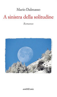 9788866179276 - A sinistra della solitudine