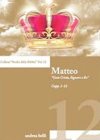 9788866181408 - Matteo. «Gesù Cristo, Signore e Re»