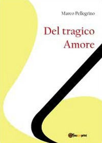 9788866189800 - Del tragico amore