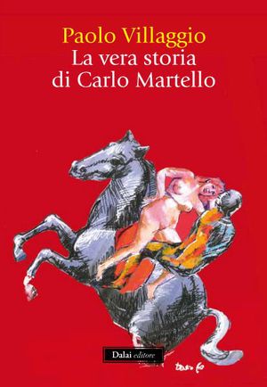 9788866200895 - La vera storia di Carlo Martello