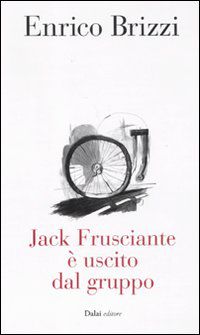 9788866202257 - Jack Frusciante è uscito dal gruppo