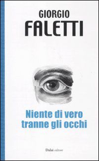 9788866202288 - Niente di vero tranne gli occhi