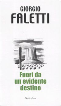 9788866202295 - Fuori da un evidente destino