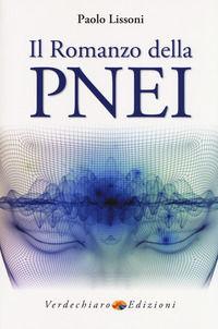 9788866233282 - Il romanzo della PNEI