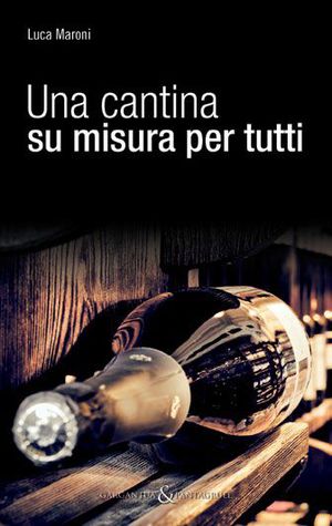9788866260097 - Una cantina su misura per tutti