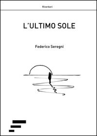 9788866283669 - L'ultimo sole