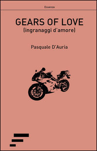 9788866284529 - Gears of love (ingranaggi d'amore)