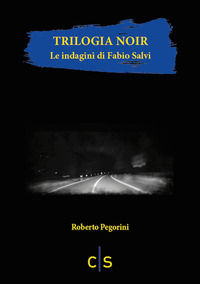 9788866286219 - Trilogia noir. Le indagini di Fabio Salvi