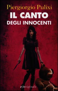 9788866326076 - Il canto degli innocenti. I canti del male. Vol. 1