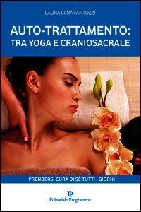 9788866432531 - Auto-trattamento: tra yoga e craniosacrale. Prendersi cura di sé tutti i giorni