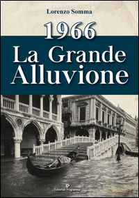 9788866434450 - 1966. La grande alluvione