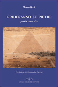 9788866442615 - Grideranno le pietre. Poesia come vita