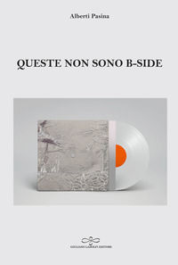 9788866444756 - Queste non sono b-side