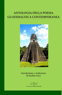 9788866446040 - Antologia della poesia guatemalteca contemporanea