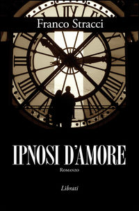 9788866450412 - Ipnosi d'amore