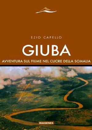 9788866490166 - Giuba. Amore e avvenure nella Somalia dilaniata dalla guerra civile