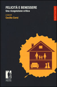 9788866558583 - Felicità e benessere. Una ricognizione critica