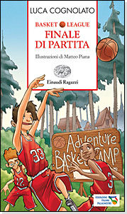 9788866560319 - Finale di partita. Basket league. Ediz. a colori