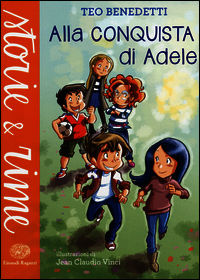 9788866561552 - Alla conquista di Adele. Ediz. a colori