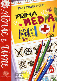 9788866563914 - Prima media mai più! Ediz. a colori