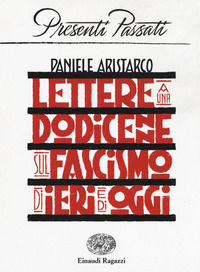 9788866565086 - Lettere a una dodicenne sul fascismo di ieri e di oggi