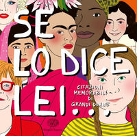 9788866565758 - Se lo dice lei... Citazioni memorabili di grandi donne