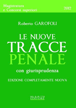 9788866570493 - Le nuove tracce penale con giurisprudenza
