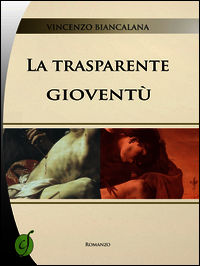 9788866601647 - La trasparente gioventù
