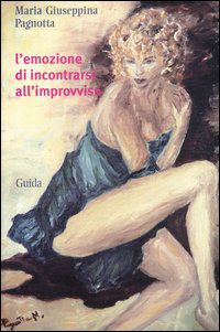 9788866661276 - L'emozione d'incontrarsi all'improvviso
