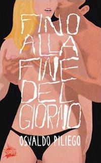 9788866670025 - Fino alla fine del giorno