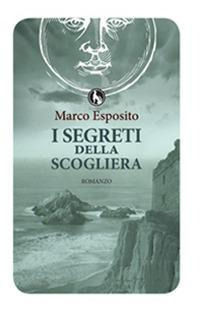 9788866671886 - I segreti della scogliera