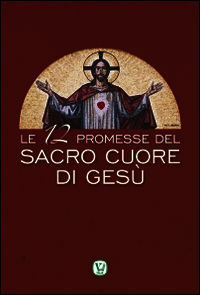 9788866711445 - Le 12 promesse del Sacro Cuore di Gesù