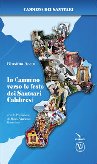 9788866713883 - In cammino verso le feste dei Santuari calabresi