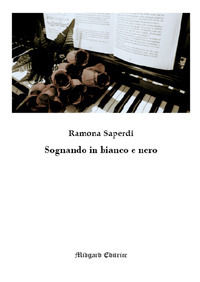 9788866721512 - Sognando in bianco e nero. Nuova ediz.