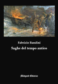 9788866721796 - Saghe del tempo antico. Nuova ediz.