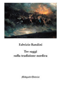 9788866722311 - Tre saggi sulla tradizione nordica