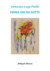 9788866723431 - Prima che sia notte. Nuova ediz.