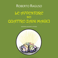 9788866742364 - Le avventure dei quattro zaini magici