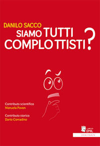 9788866804024 - Siamo tutti complottisti?