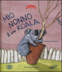9788866811565 - Mio nonno è un koala