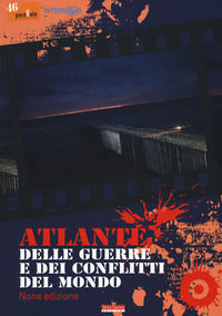 9788866815242 - Atlante delle guerre e dei conflitti del mondo