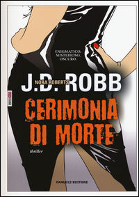 9788866881322 - Cerimonia di morte. Eve Dallas