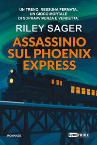 9788866887317 - Assassinio sul Phoenix express