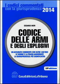 9788866894612 - Codice delle armi e degli esplosivi