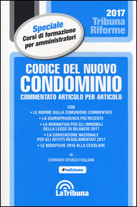 9788866899617 - Codice del nuovo condominio. Commentato articolo per articolo